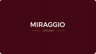 Miraggio Gift Card